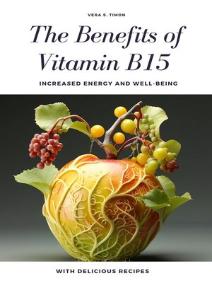 cover image of The Benefits of Vitamin B15